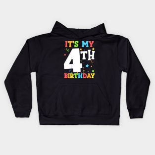 Kids Its My 4th Birthday Boy Toddler Girl Four Happy Birthday Kids Hoodie